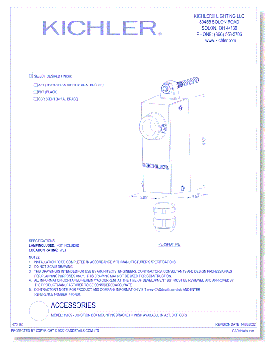 Model:  15609 - Junction Box Mounting Bracket (Finish Available in AZT, BKT, CBR)