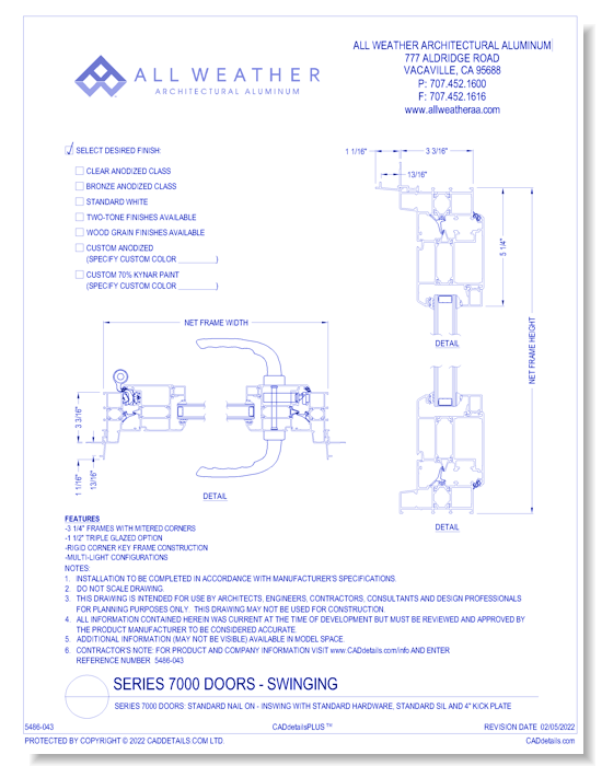Series 7000 Doors: Standard Nail On - Inswing with Standard Hardware, Standard Sil and 4" Kick plate