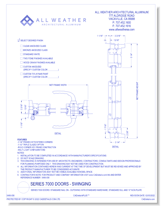 Series 7000 Doors: Standard Nail On - Outswing with Standard Hardware, Standard Sill and 10" Kick plate